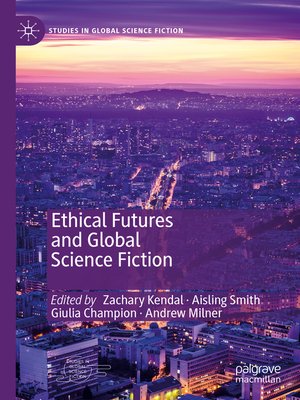 cover image of Ethical Futures and Global Science Fiction